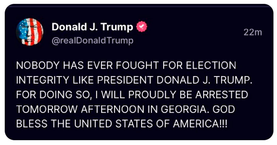 Truth Social post says in all caps - 'Nobody has ever fought for election integrity like President Donald J. Trump. For doing so, I will proudly be arrested tomorrow afternoon in Georgia. God bless the United States of America!!!'